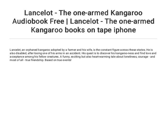 Lancelot - The one-armed Kangaroo